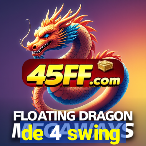 de 4 swing